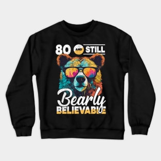 80th Birthday Dad Bear Age 80 Years Crewneck Sweatshirt